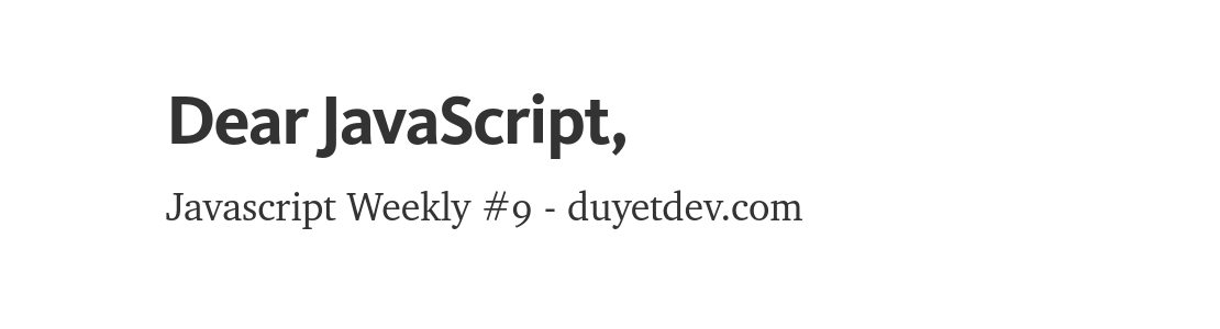 Javascript Weekly #9